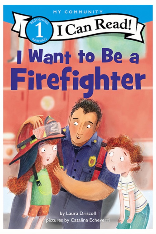 I Want to Be a Firefighter