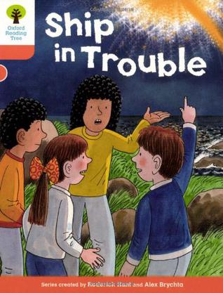 Oxford Reading Tree 6-16: Ship in Trou