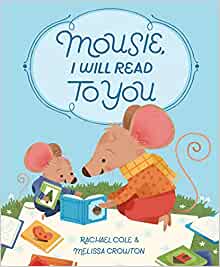 Mousie, I Will Read to You