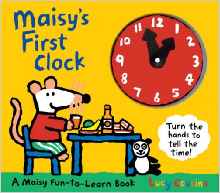 Maisy's First Clock: A Maisy Fun-to-Le