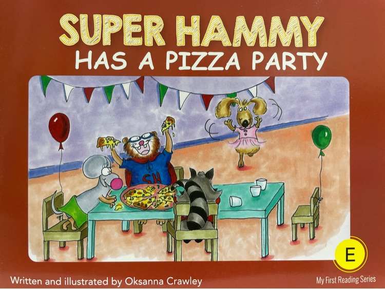 Super Hammy Has a Pizza Party