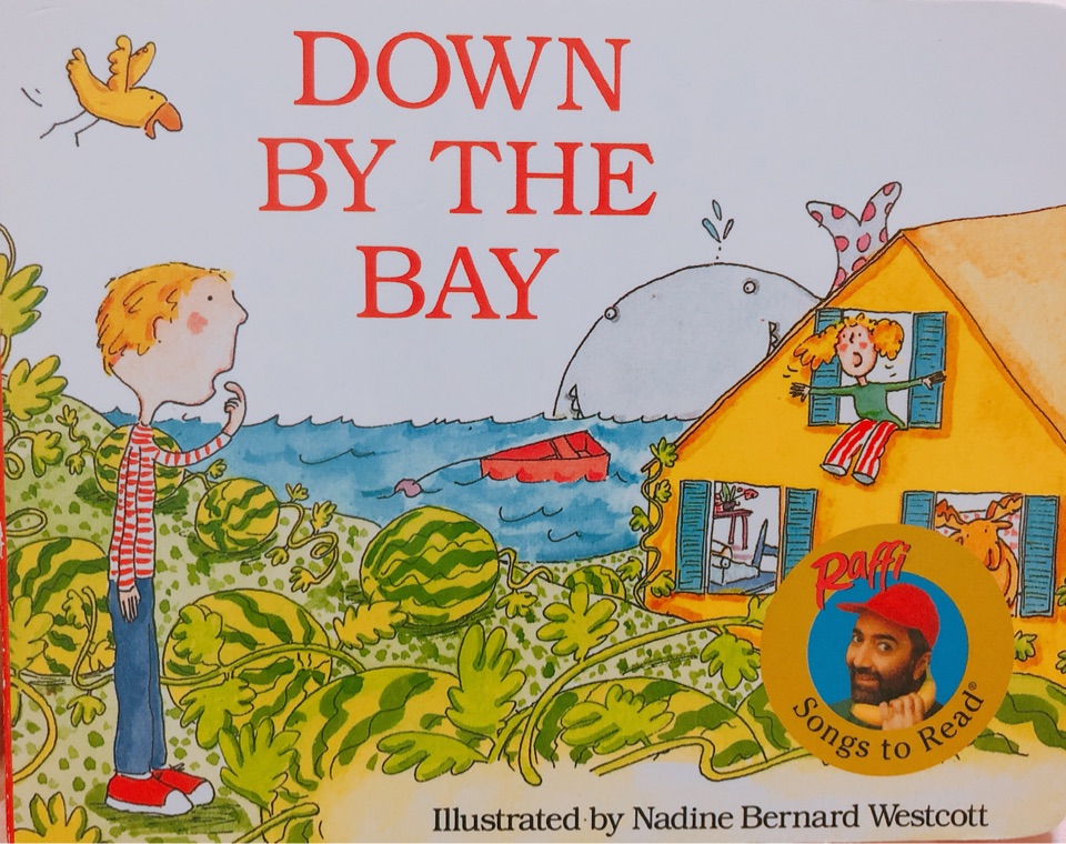 Down by the Bay (Raffi Songs to Read)