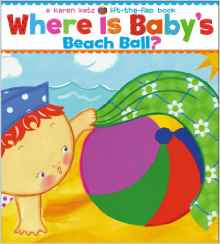 Where Is Baby's Beach Ball?: A Lift-th