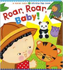 Roar, Roar, Baby!: A Karen Katz Lift-t