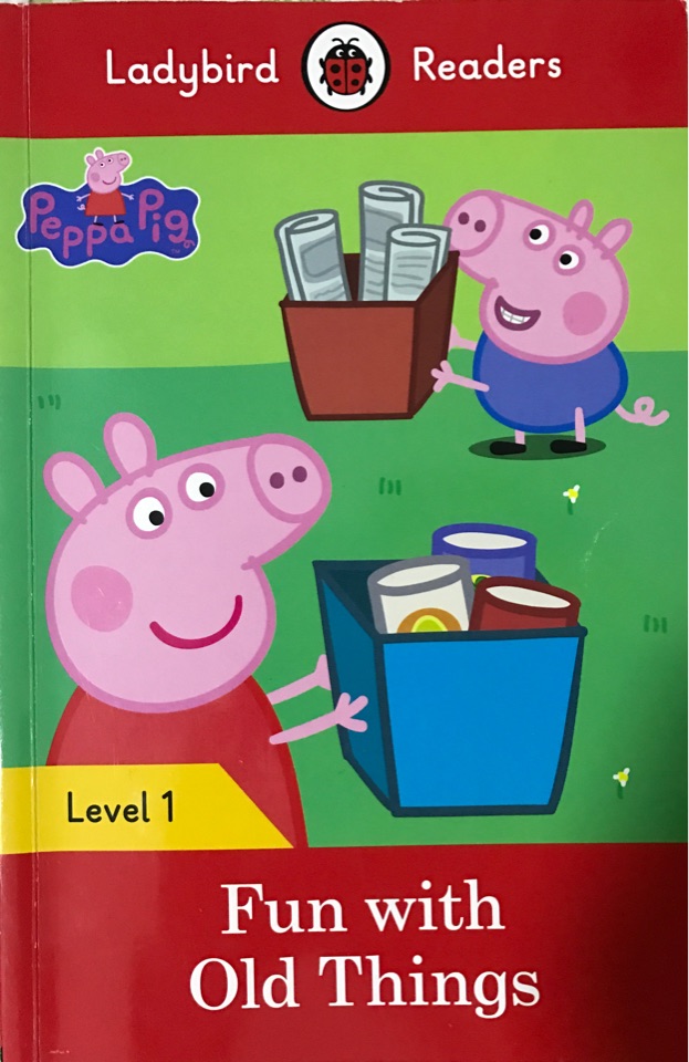 Peppa Pig: Fun with Old Things-Ladybir