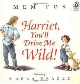 Harriet, You'll Drive Me Wild!
