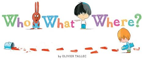 Who What Where?