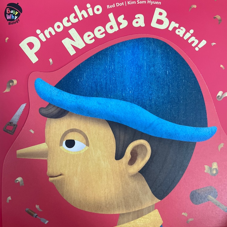 BabyWhy生物&化学-《Pinocchio Needs a Brain!