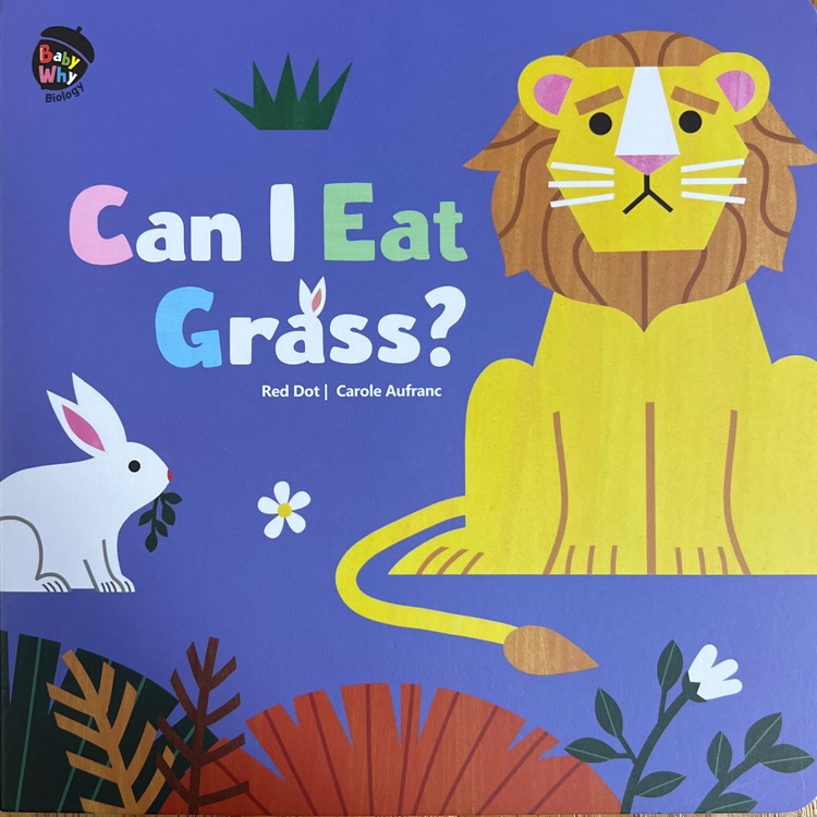 BabyWhy生物&化学-《Can I Eat Grass? 》