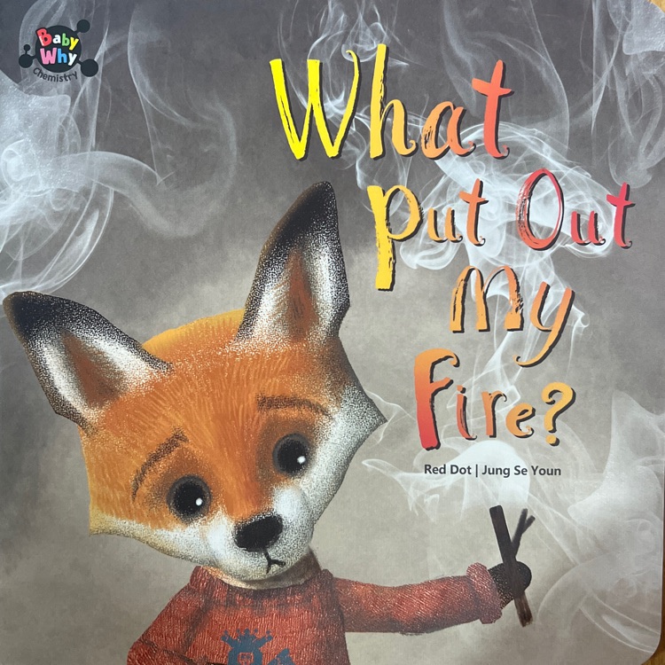BabyWhy生物&化学-《What Put Out My Fire》