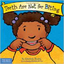 Teeth Are Not for Biting (Board Book) 