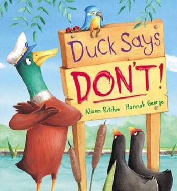 Duck Says DON'T ! Alison Ritchie and H