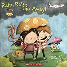 Rain, Rain, Go Away! (Sing and Read St