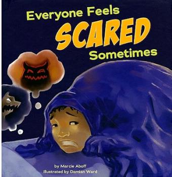 Everyone Feels Scared Sometimes  [05--