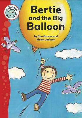 Bertie and the Big Balloon