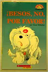 Besos, No, Por Favor! (Hola, Lector! N