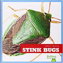 Stink Bugs (Bullfrog Books: Insect Wor