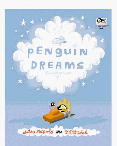 Penguin Dreams (I Can Sleep Book)
