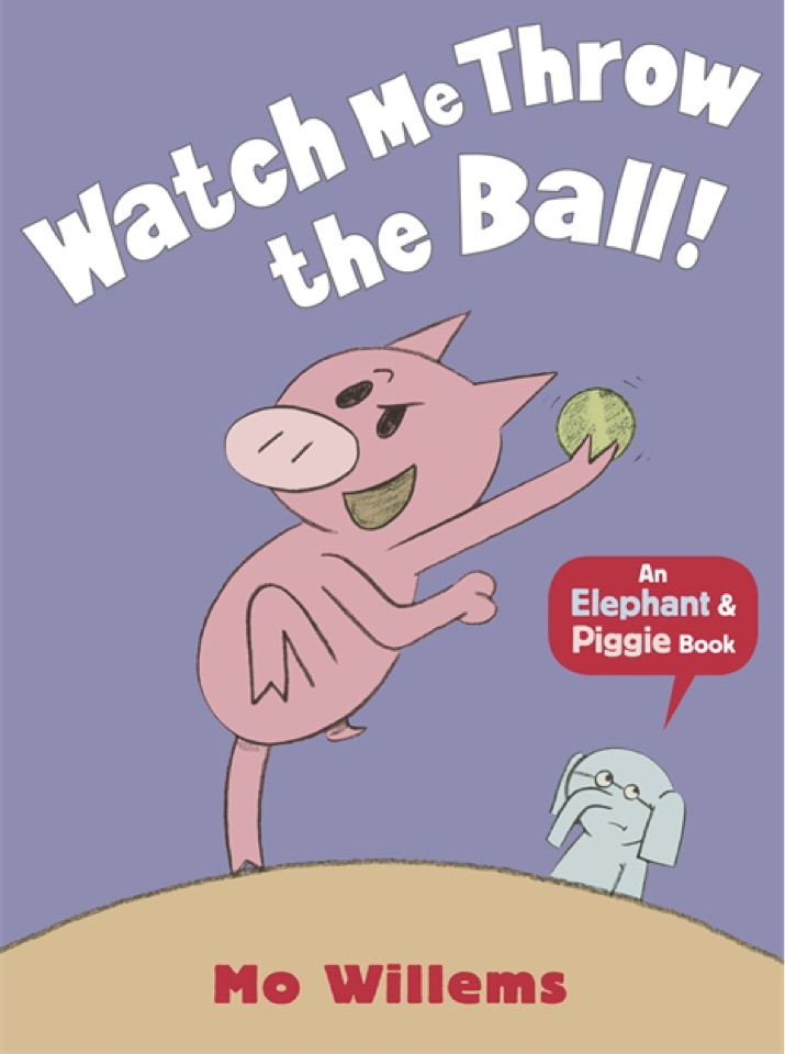 Watch Me Throw The Ball! (Elephant & P