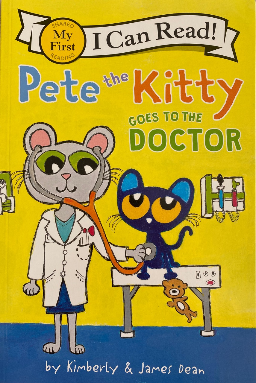 Pete the Kitty Goes to the Doctor