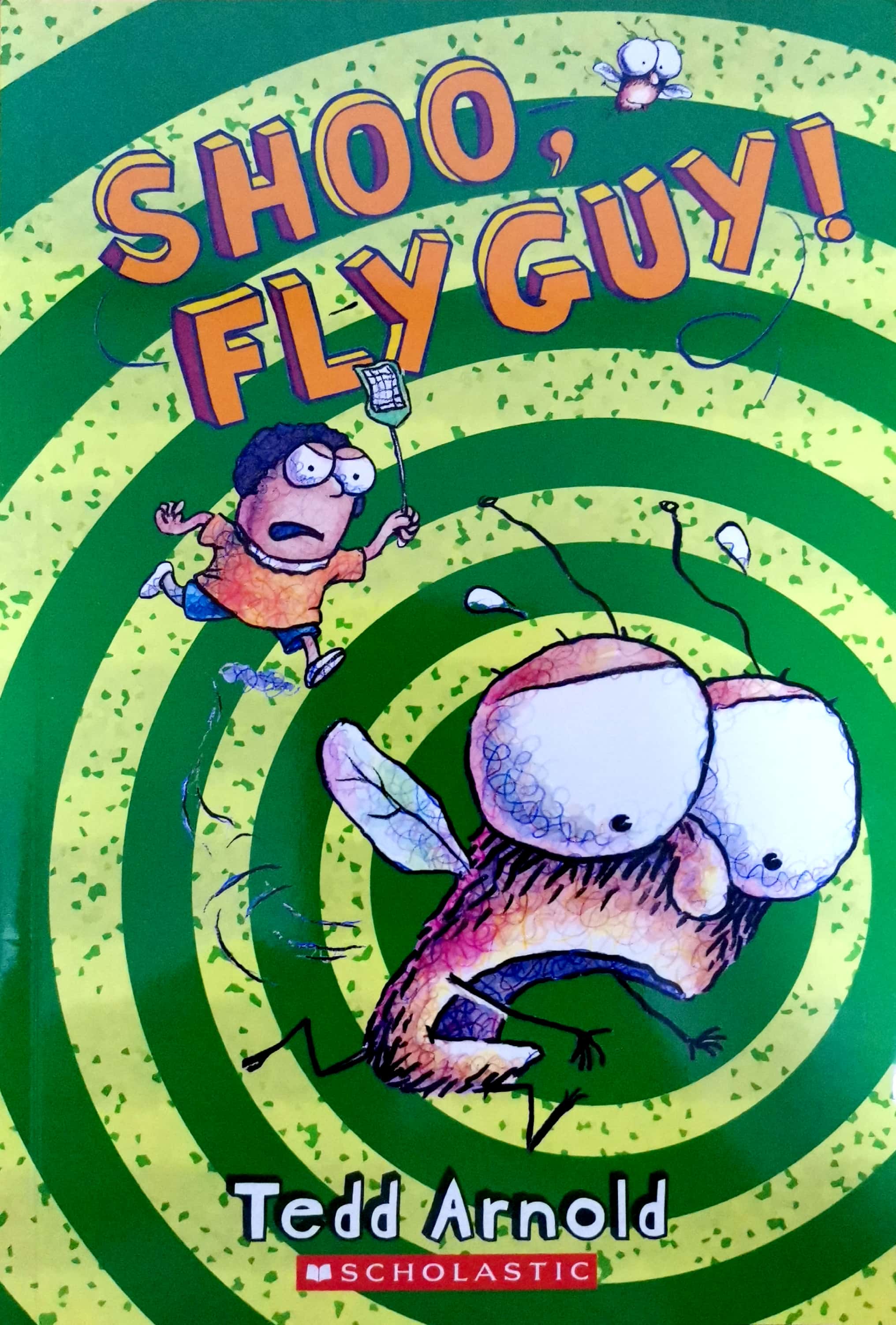 SHOO, FLY GUY!