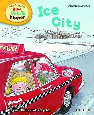 ORT L6 : Ice City
(Oxford Reading Tree