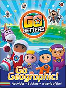 Go Jetters: Go Geographic!: Activities