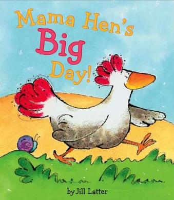 Mama Hen's Big Day