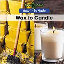 Wax to Candle (How It is Made)
