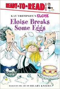 Eloise Breaks Some Eggs (Ready-To-Read