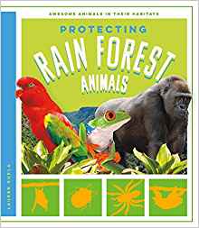 Protecting Rain Forest Animals (Awesom