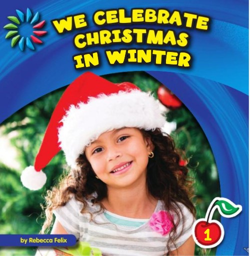 We Celebrate Christmas in Winter