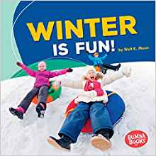 Winter Is Fun! (Bumba Books Season Fun