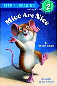 Mice Are Nice (Step-Into-Reading, Step