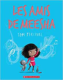 Les Amis de Meesha (French Edition)