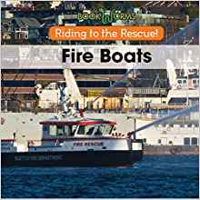 Fireboats (Riding to the Rescue!)