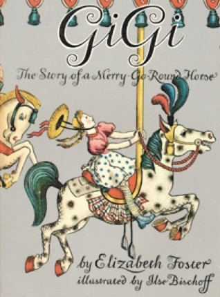 Gigi: The Story of a Merry-Go-Round Ho