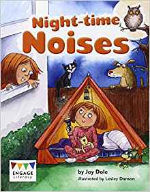 Night-time Noises (Engage Literacy: En