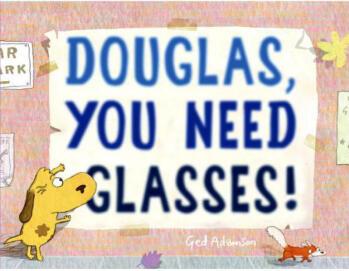 Douglas, You Need Glasses!