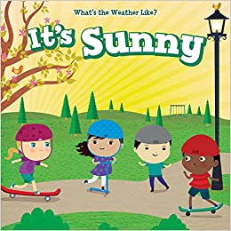 It's Sunny (What's the Weather Like?)