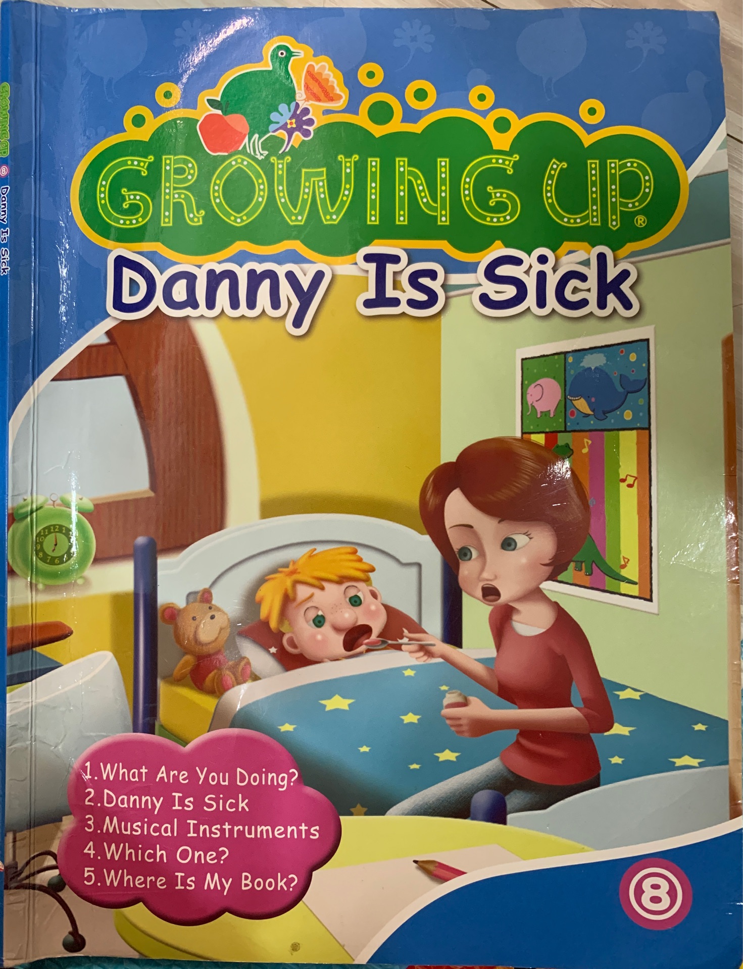 Growing up 8 - Danny is sick