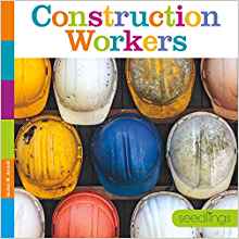 Seedlings: Construction Workers
