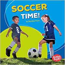 Soccer Time! (Bumba Books Sports Time!