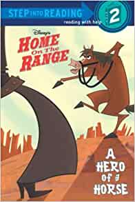 Disney's Home on the Range: A Hero of 