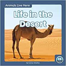 Life in the Desert (Animals Live Here)