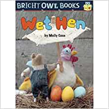 Wet Hen (Bright Owl Books)