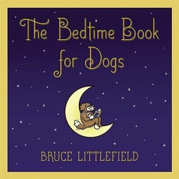 The Bedtime Book for Dogs  [4岁及以上]