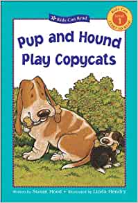 Pup and Hound Play Copycats (Kids Can 