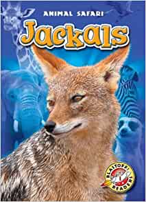 Jackals (Blastoff! Readers: Animal Saf