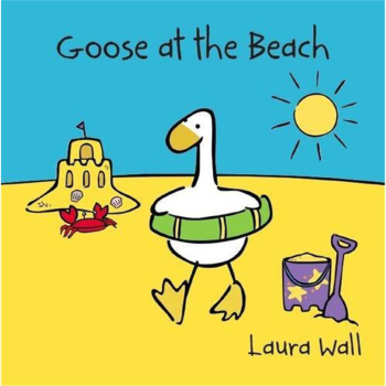 Goose at the Beach (Goose and Friends)